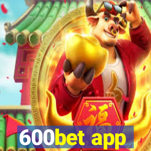 600bet app